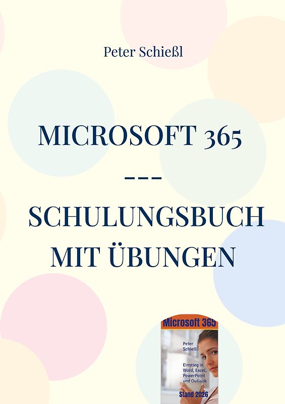 Microsoft 365 - Schulungsbuch mit Übungen