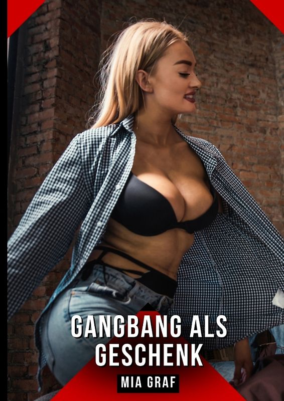 Gangbang als Geschenk