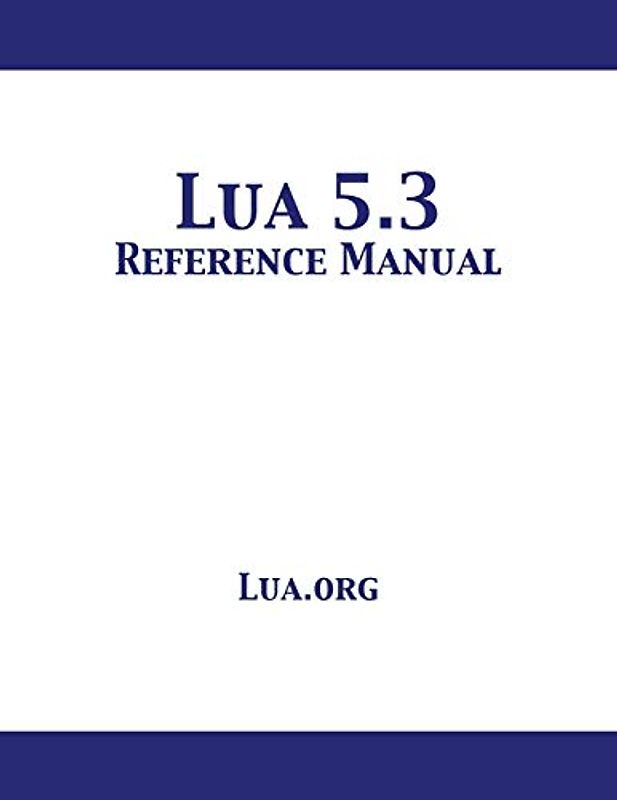 Lua 5.3 Reference Manual