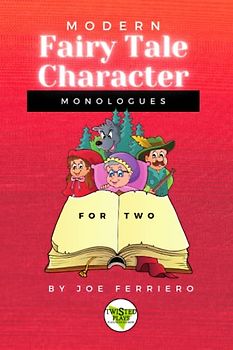 MODERN Fairy Tale Character Monologues For TWO