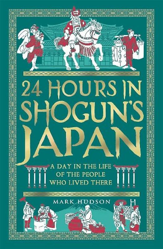 24 Hours in Shogun's Japan