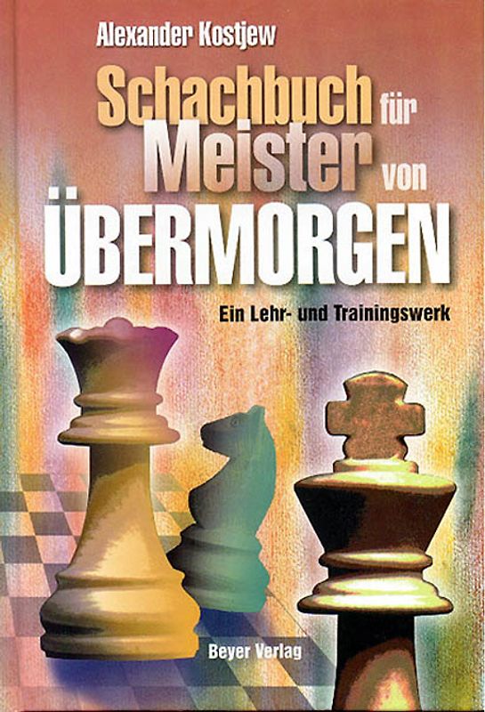 Schachbuch für Meister von Übermorgen