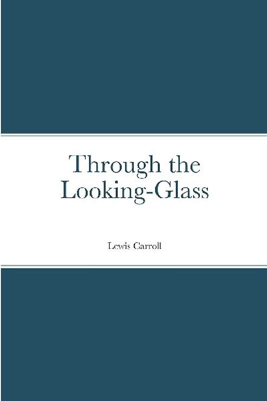 Through the Looking-Glass