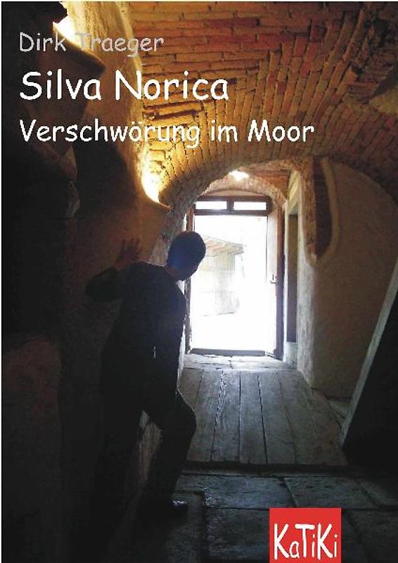 Silva Norica - Verschwörung im Moor