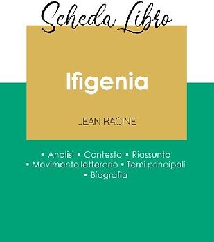 Scheda libro Ifigenia di Jean Racine (analisi letteraria di riferimento e riassunto completo)