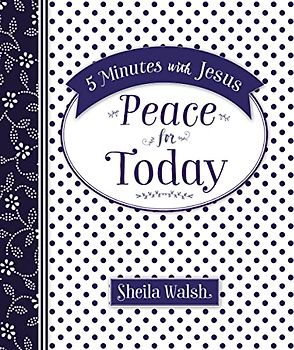 5 Minutes with Jesus: Peace for Today