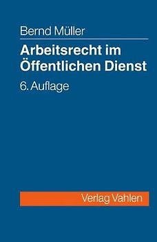 Arbeitsrecht im öffentlichen Dienst. Ein Handbuch für Studium und Praxis