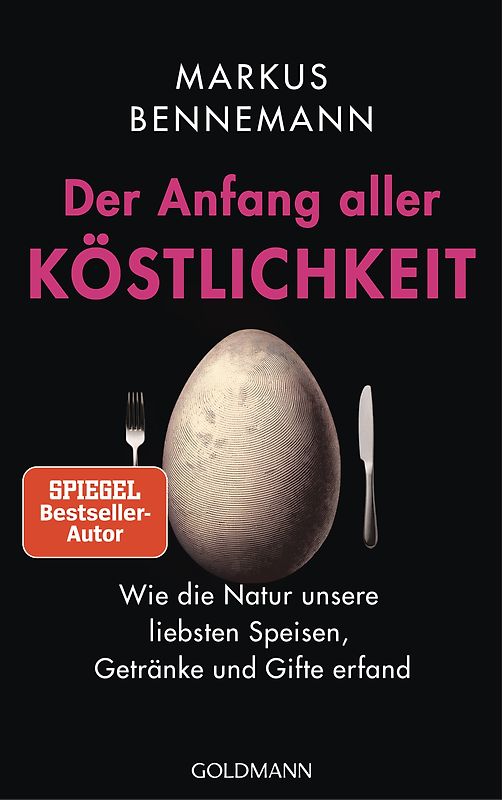 Der Anfang aller Köstlichkeit