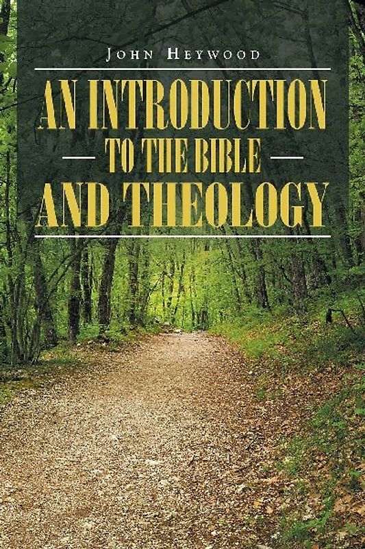 An Introduction to the Bible and Theology