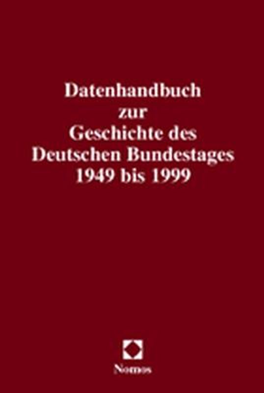 Datenhandbuch zur Geschichte des Deutschen Bundestages 1949 bis 1999
