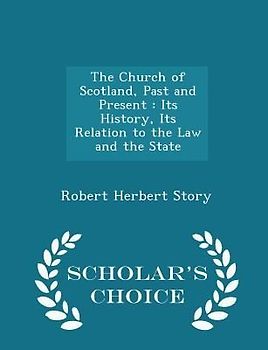 The Church of Scotland, Past and Present