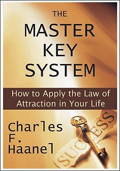 The Master Key System - Haanel, Charles F.