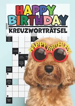 Happy Birthday Kreuzworträtsel: Rätselbuch mit großer Schrift