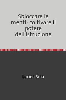 Sbloccare le menti: coltivare il potere dell'istruzione