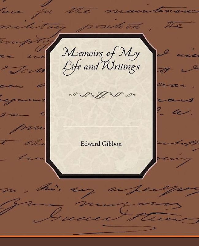 Memoirs of My Life and Writings