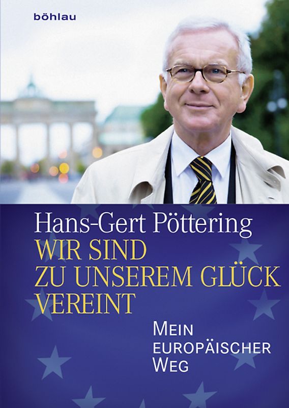 Wir sind zu unserem Glück vereint. Mein europäischer Weg