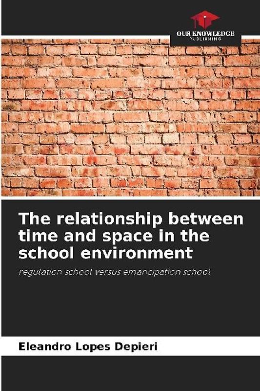 The relationship between time and space in the school environment