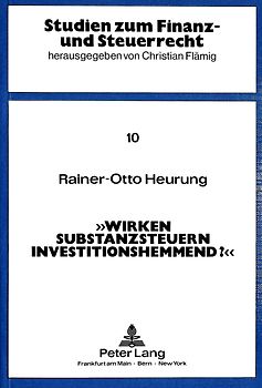Wirken Substanzsteuern investitionshemmend?