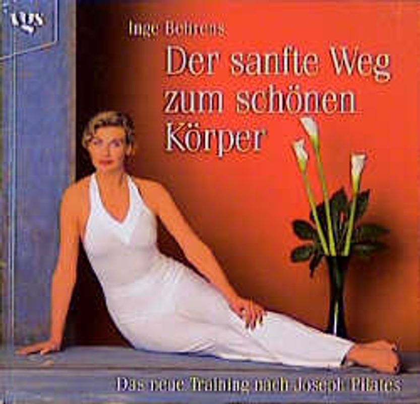 Der sanfte Weg zum schönen Körper