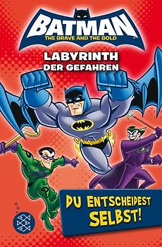 Batman – Labyrinth der Gefahren. Du entscheidest selbst!