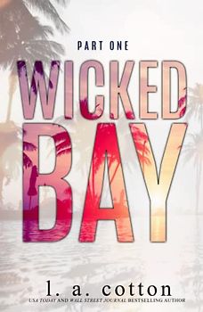 Wicked Bay: Part One (Wicked Bay Special Edition, Band 1)