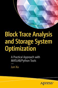 Block Trace Analysis and Storage System Optimization