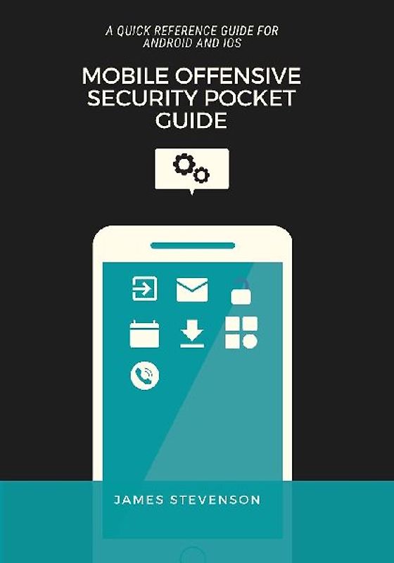 Mobile Offensive Security Pocket Guide