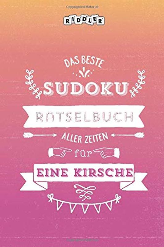 Das beste Sudoku Rätselbuch aller Zeiten für eine Kirsche