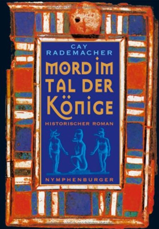 Mord im Tal der Könige. Historischer Roman