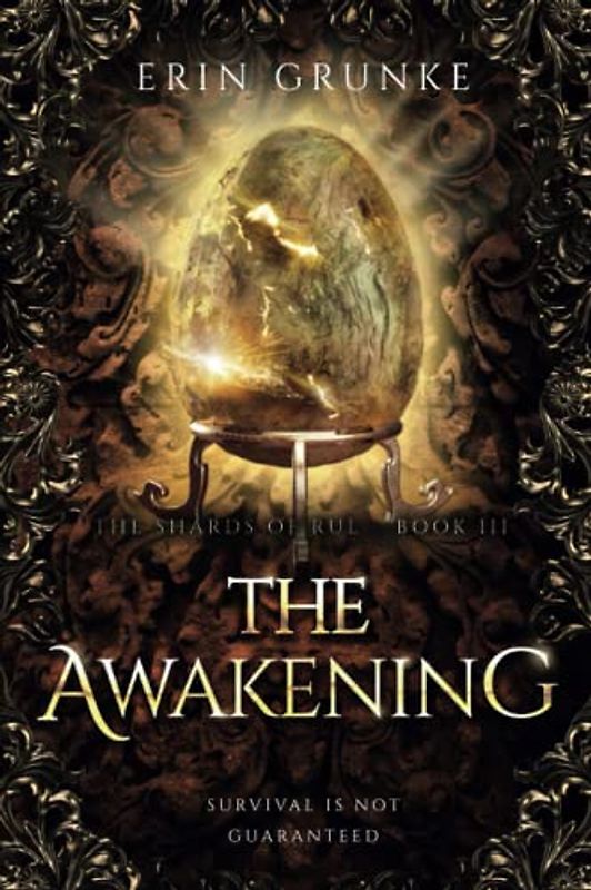 The Awakening: Book 3 of The Shards of Rul