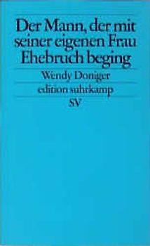 Der Mann, der mit seiner eigenen Frau Ehebruch beging