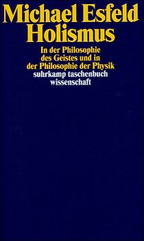 Holismus in der Philosophie des Geistes und in der Philosophie der Physik