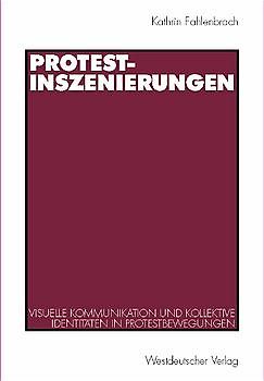Protest-Inszenierungen