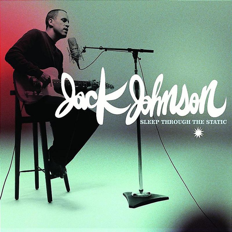 Jack Johnson - Sleep Through the Static