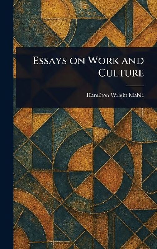 Essays on Work and Culture