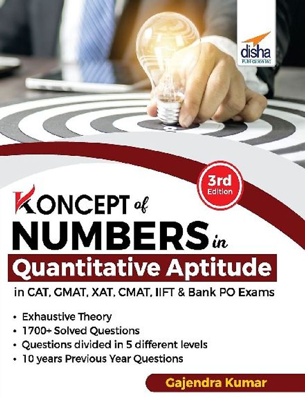 Koncepts of Numbers in Quantitative Aptitude in CAT GMAT XAT CMAT MAT & Bank PO 3rd Edition