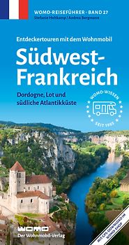 Entdeckertouren mit dem Wohnmobil Südwestfrankreich