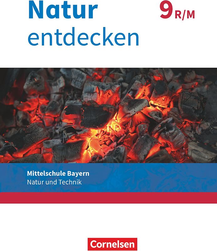 Natur entdecken - Neubearbeitung - Natur und Technik - Mittelschule Bayern 2017 - 9. Jahrgangsstufe