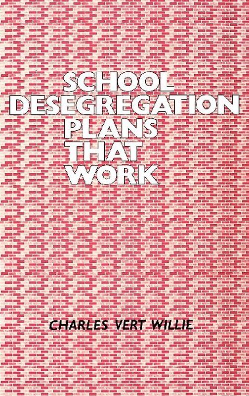 School Desegregation Plans That Work