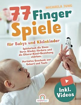 77 Fingerspiele für Babys und Kleinkinder