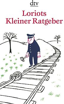 Loriots Kleiner Ratgeber