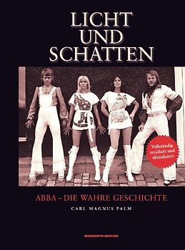 Licht und Schatten: ABBA - Die wahre Geschichte