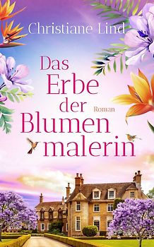 Das Erbe der Blumenmalerin