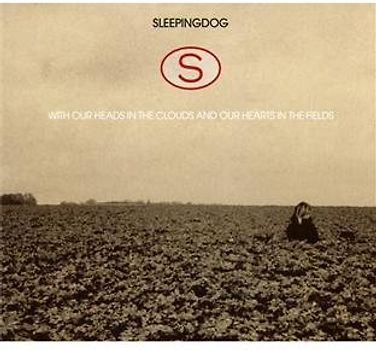 Sleepingdog - With Our Heads in the Clouds