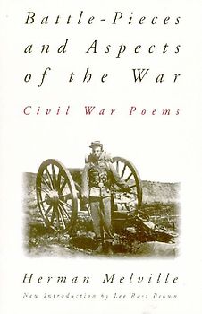 Battle-Pieces and Aspects of the War
