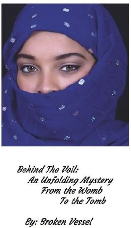 Behind the Veil