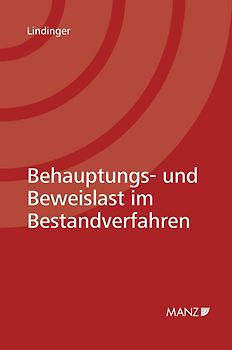 Behauptungs- und Beweislast im Bestandverfahren