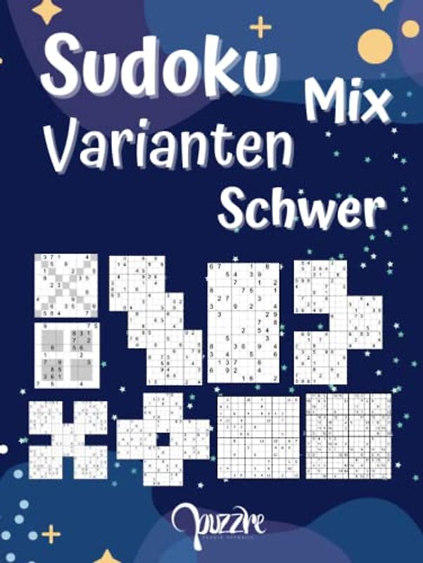 Sudoku Mix Varianten Schwer: Denksport Sudoku Irregulär Fortgeschrittene Erwachsene Rätselbücher mit Sudoku X, Hyper, Twins, Triathlon A, Triathlon B, Marathon, Samurai, 12x12,16x16.