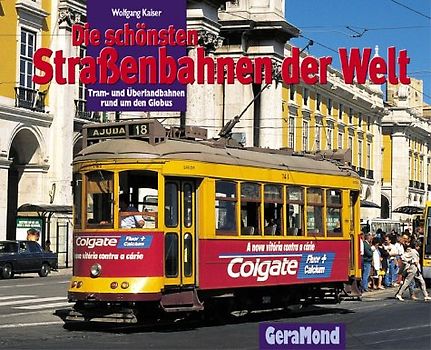 Die schönsten Strassenbahnen der Welt