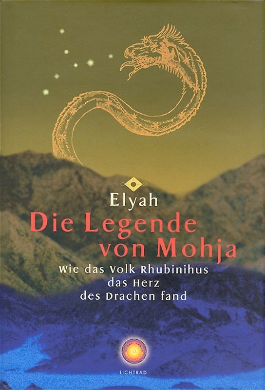 Die Legende von Mohja. Wie das Volk Rhubinihus das Herz des Drachen fand